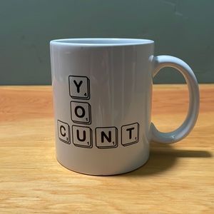 Funny Scrabble word “You C&&T” coffee mug.